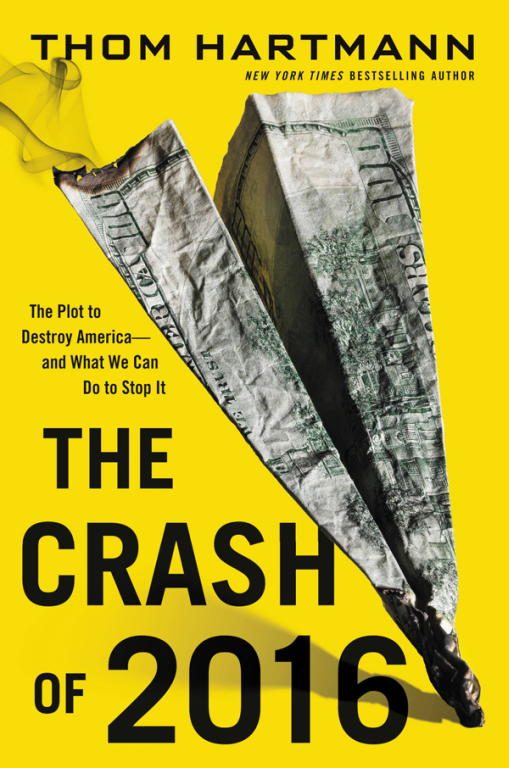Обложка книги «The Crash of 2016: The Plot to Destroy America--and What We Can Do to Stop It»