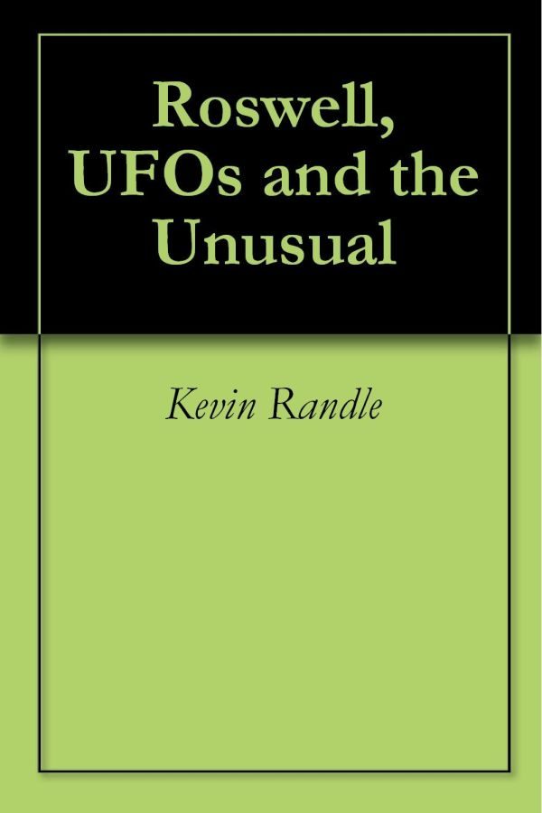 Обложка книги «Roswell, UFOs and the Unusual»