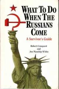 Обложка книги «What to Do When the Russians Come: A Survivor's Guide»