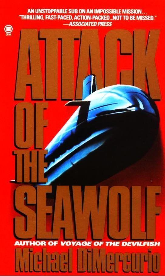 Обложка книги «Attack of the Seawolf»