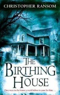Обложка книги «The Birthing House»