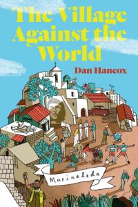 Обложка книги «The Village Against the World»