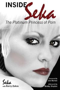 Обложка книги «Inside Seka - The Platinum Princess of Porn»