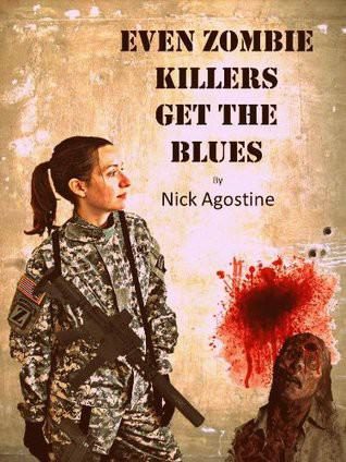 Обложка книги «Even Zombie Killers Get the Blues»