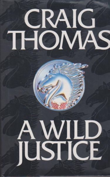 Обложка книги «A Wild Justice»