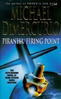 Обложка книги «Piranha: Firing Point»