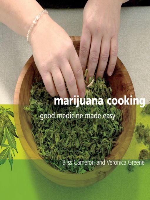 Обложка книги «Marijuana Cooking: Good Medicine Made Easy»