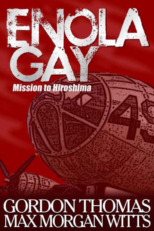 Обложка книги «Enola Gay: Mission to Hiroshima»
