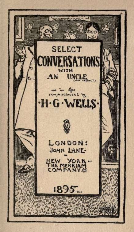 Обложка книги «Select Conversations with an Uncle (Now Extinct) / And Two Other Reminiscences»