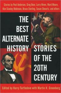 Обложка книги «The Best Alternate History Stories of the 20th Century»