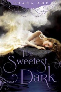 Обложка книги «The Sweetest Dark»