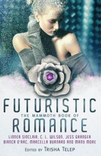 Обложка книги «The Mammoth Book of Futuristic Romance»