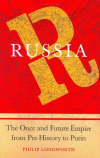 Обложка книги «Russia: The Once and Future Empire from Pre-History to Putin»
