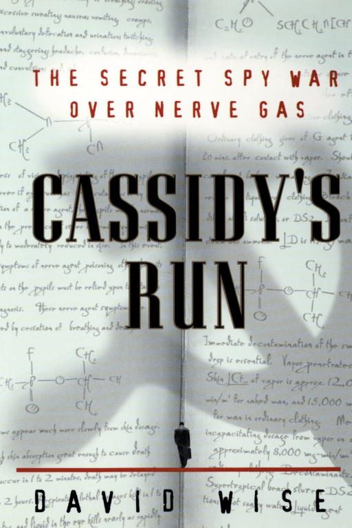 Обложка книги «Cassidy's Run: The Secret Spy War over Nerve Gas»