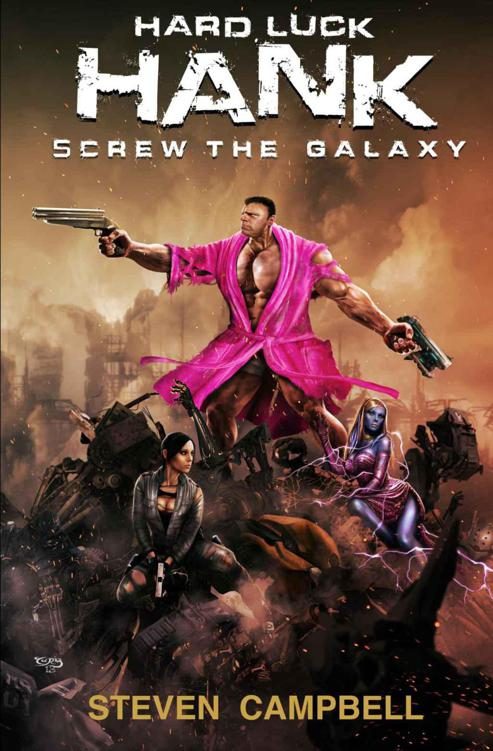 Обложка книги «Hard Luck Hank: Screw the Galaxy»