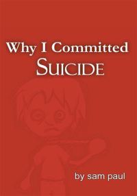 Обложка книги «Why I Committed Suicide»