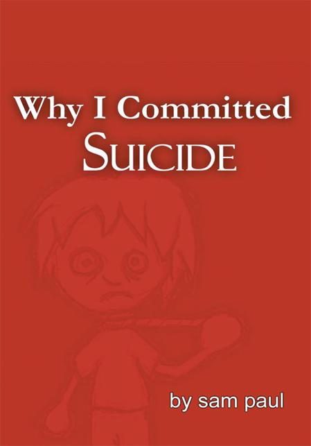 Обложка книги «Why I Committed Suicide»