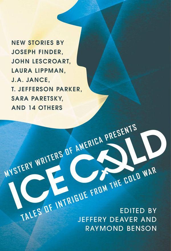 Обложка книги «Mystery Writers of America Presents Ice Cold: Tales of Intrigue From the Cold War»