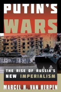 Обложка книги «Putin's Wars: The Rise of Russia's New Imperialism»