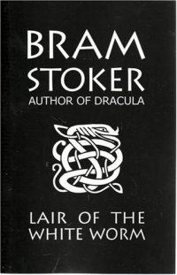 Обложка книги «The Lair of the White Worm»