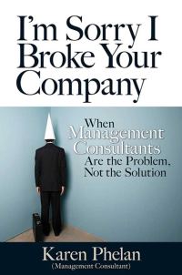 Обложка книги «I'm Sorry I broke Your Company»