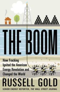 Обложка книги «The Boom: How Fracking Ignited the American Energy Revolution and Changed the World»