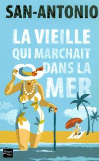 Обложка книги «La vieille qui marchait dans la mer»