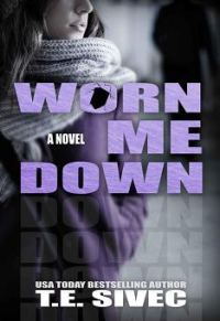 Обложка книги «Worn Me Down»