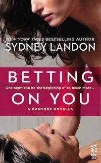Обложка книги «Betting on You: A Danvers Novella»