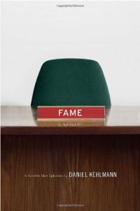 Обложка книги «Fame: A Novel in Nine Episodes»
