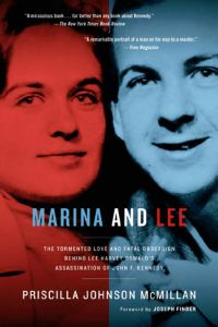Обложка книги «Marina and Lee: The Tormented Love and Fatal Obsession Behind Lee Harvey Oswald's Assassination of John F. Kennedy»