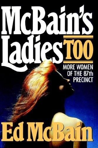 Обложка книги «McBain's Ladies Too: More Women of the 87th Precinct»