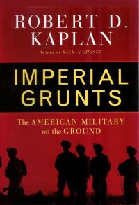 Обложка книги «Imperial Grunts: The American Military on the Ground»