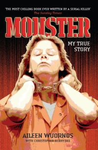 Обложка книги «Monster: Inside the Mind of Aileen Wuornos»