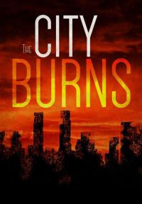 Обложка книги «The City Burns»
