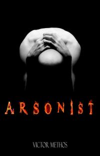 Обложка книги «Arsonist»