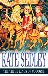 Обложка книги «The Three Kings of Cologne»