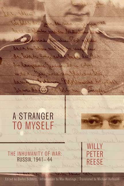 Обложка книги «A Stranger to Myself: The Inhumanity of War: Russia, 1941-1944»