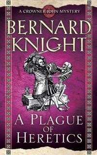 Обложка книги «A Plague of Heretics»