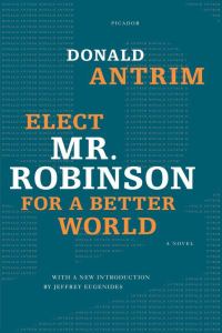 Обложка книги «Elect Mr. Robinson for a Better World»
