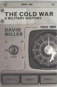 Обложка книги «The Cold War: A Military History»