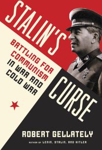 Обложка книги «Stalin's Curse: Battling for Communism in War and Cold War»