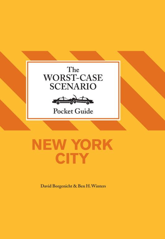 Обложка книги «The Worst-Case Scenario Pocket Guide: New York City»