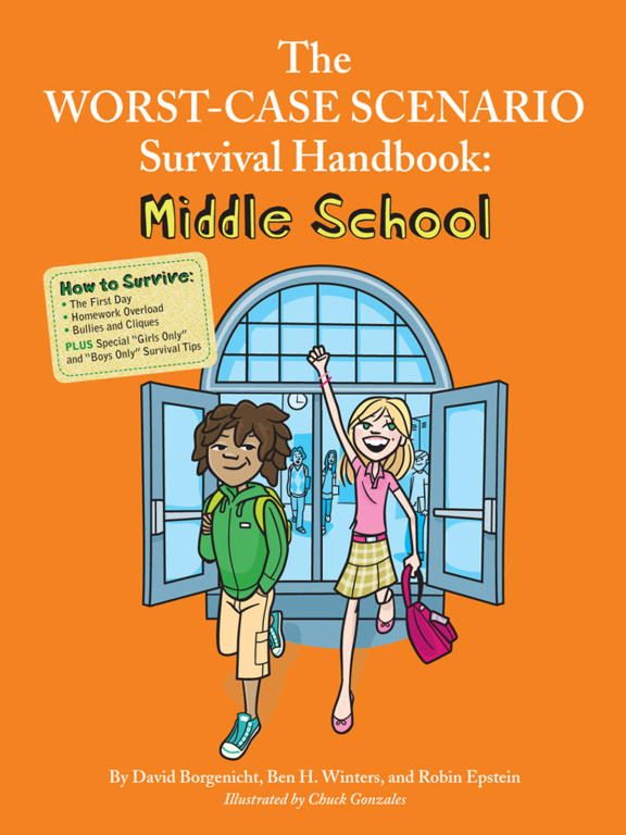 Обложка книги «The Worst-Case Scenario Survival Handbook: Middle School»