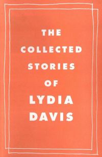 Обложка книги «The Collected Stories of Lydia Davis»