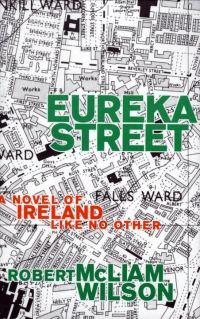 Обложка книги «Eureka Street: A Novel of Ireland Like No Other»