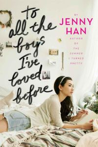Обложка книги «To All the Boys I've Loved Before»