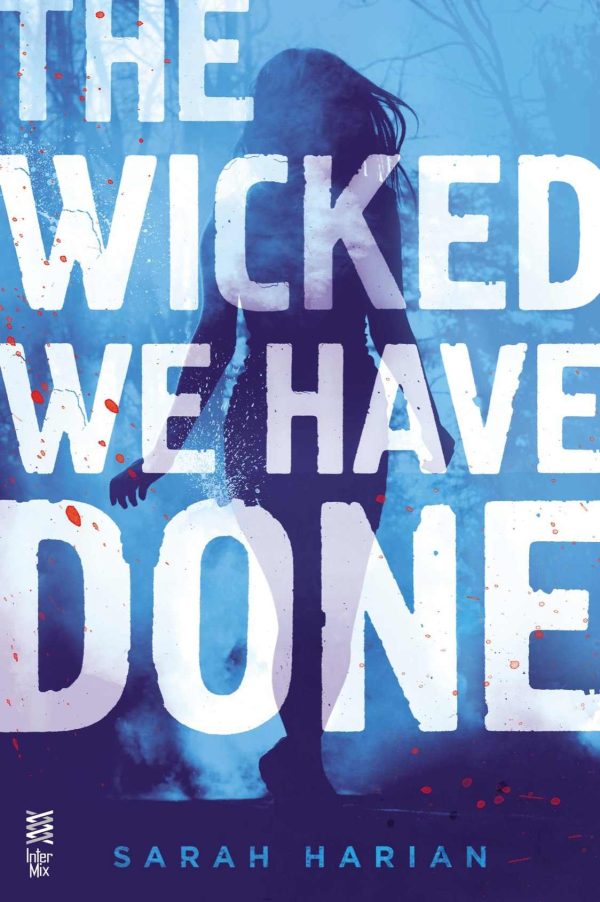 Обложка книги «The Wicked We Have Done»