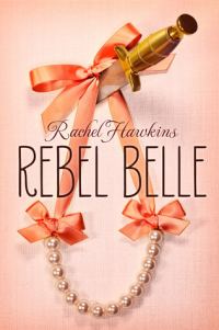 Обложка книги «Rebel Belle»