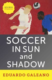 Обложка книги «Soccer in Sun and Shadow»